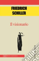 Il visionario. E-book. Formato EPUB ebook