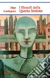 I filosofi della Quarta Sezione. E-book. Formato EPUB ebook di Diego Guadagnino