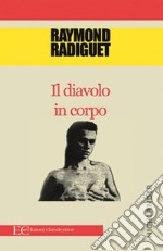 Il diavolo corpo. E-book. Formato EPUB ebook