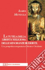 La tutela della libertà religiosa delle minoranze buddiste. E-book. Formato EPUB ebook