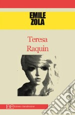 Teresa Raquin. E-book. Formato EPUB ebook