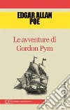 Le avventure di Gordon Pym. E-book. Formato EPUB ebook