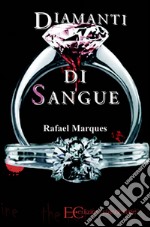 Diamanti di sangue. E-book. Formato EPUB ebook