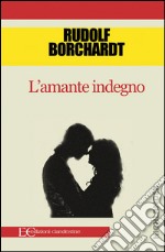 L&apos;amante indegno. E-book. Formato EPUB ebook