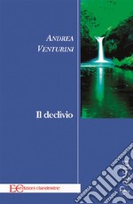 Il declivio. E-book. Formato EPUB ebook