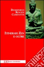 Itinerari zen e oltre. E-book. Formato EPUB ebook