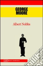 Albert Nobbs. E-book. Formato EPUB ebook