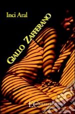 Giallo zafferano. E-book. Formato EPUB ebook