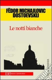 Le notti bianche. E-book. Formato EPUB