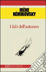 Il falò dell&apos;autunno. E-book. Formato EPUB