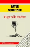 Fuga nelle tenebre. E-book. Formato EPUB ebook