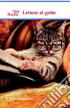 Lettere al gatto. E-book. Formato EPUB ebook di Oya Baydar