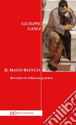 Il mago bianco. E-book. Formato EPUB ebook