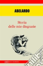 Storia delle mie disgrazie. E-book. Formato EPUB ebook