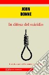 In difesa del suicidio. E-book. Formato EPUB ebook di John Donne