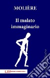 Il malato immaginario. E-book. Formato EPUB ebook