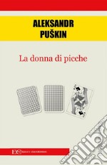 La donna di picche. E-book. Formato EPUB ebook