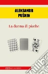 La donna di picche. E-book. Formato EPUB ebook di Aleksandr Puškin