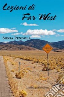 Lezioni di Far West. E-book. Formato EPUB ebook di Sonia Pendola