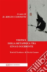 vertici della metafisica tra cina e occidente. E-book. Formato EPUB ebook