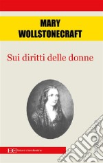 Sui diritti delle donne. E-book. Formato EPUB ebook