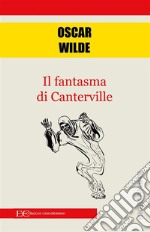 Il fantasma di Canterville. E-book. Formato EPUB ebook