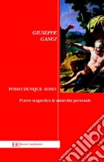 Posso dunque sono. Potere magnetico &amp; autarchia personale. E-book. Formato EPUB ebook