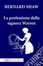 La professione della signora Warren. E-book. Formato EPUB