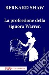 La professione della signora Warren. E-book. Formato EPUB ebook