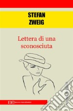 Lettera di una sconosciuta. E-book. Formato EPUB ebook