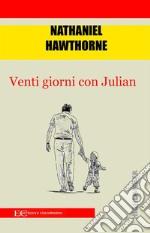 Venti giorni con Julian. E-book. Formato EPUB ebook