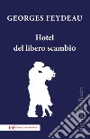 Hotel del libro scambio. E-book. Formato EPUB ebook