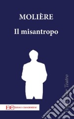 Il misantropo. E-book. Formato EPUB ebook