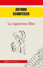 La signorina Else. E-book. Formato EPUB ebook