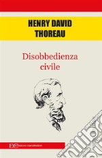 Disobbedienza civile. E-book. Formato EPUB ebook