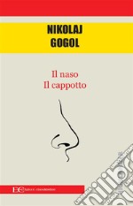 Il naso Il Cappotto. E-book. Formato EPUB ebook