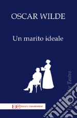 Un marito ideale. E-book. Formato EPUB ebook