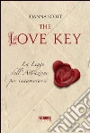 The love key. La legge dell'attrazione per innamorarsi. E-book. Formato EPUB ebook di Joanna Scott