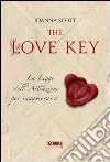 The love key. La legge dell'attrazione per innamorarsi. E-book. Formato PDF ebook