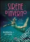 Sirene d'Inverno (Life). E-book. Formato EPUB ebook di Elena Cantoni