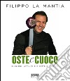 Oste e cuoco. Emozioni, appunti e ricette di cucina. E-book. Formato PDF ebook