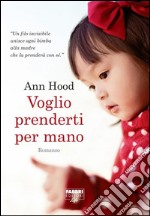 Voglio prenderti per mano (Life). E-book. Formato EPUB ebook