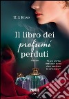 Il libro dei profumi perduti (Life). E-book. Formato EPUB ebook