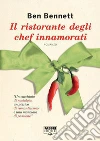 Il ristorante degli chef innamorati (Life). E-book. Formato EPUB ebook di Ben Bennett