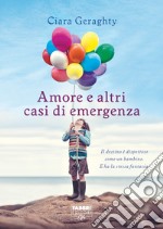 Amore e altri casi di emergenza (Life). E-book. Formato EPUB ebook