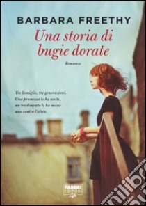 Una storia di bugie dorate (Life). E-book. Formato EPUB ebook di Barbara Freethy