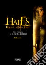 Hates. House at the end of the street. E-book. Formato EPUB ebook