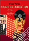 Come se fosse ieri (Life). E-book. Formato EPUB ebook di Irene Vanni