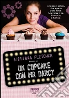 Un cupcake con Mr Darcy (Life). E-book. Formato PDF ebook di Giovanna Fletcher