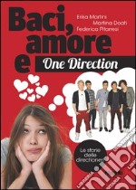 Baci, amore e One Direction. E-book. Formato EPUB ebook